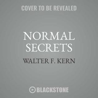 Download Normal Secrets: A Search for Identity, Growth, Love, and Motorcycles - A Memoir - Walter F Kern file in ePub