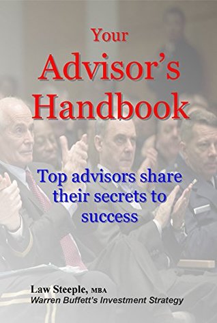Read Online Your Advisor's Handbook: Top advisors share their secrets to success - Law Steeple Mba file in ePub