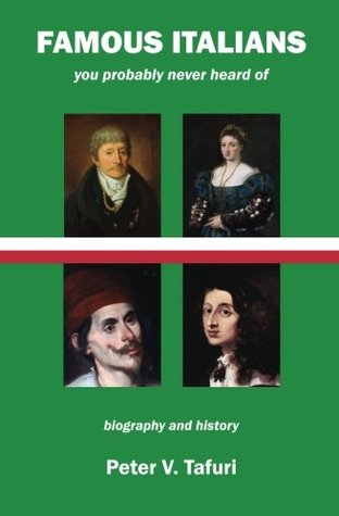 Read Famous Italians you probably never heard of: biography and history - Peter V. Tafuri | ePub