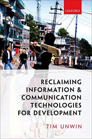 Read Online Reclaiming Information and Communication Technologies for Development - Tim Unwin file in ePub