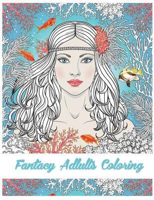 Download Fantasy Adults Coloring: Fairy Tale Coloirng Book/ Mermaid/ Gils - Craft Besties file in PDF