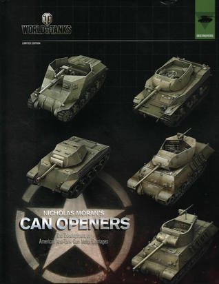 Read Online Can Openers: The Development of American Anti-Tank Gun Motor Carriages - Nicholas Moran | PDF