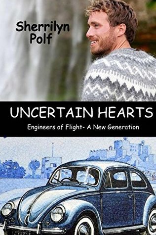 Read Uncertain Hearts (Engineers of Flight Series, A new Generation Book 1) - Sherrilyn Polf file in ePub