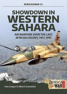 Read Showdown in Western Sahara: Air Warfare Over the Last African Colony, 1957-1991 - Tom Cooper | ePub