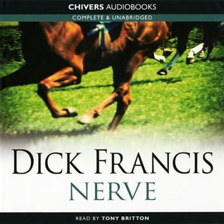 Full Download Nerve: By Dick Francis (Unabridged Audiobook 8cds) - Dick Francis file in PDF