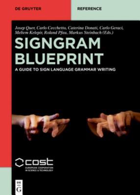 Read Signgram Blueprint: A Guide to Sign Language Grammar Writing - Josep Quer file in PDF