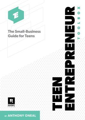 Download Teen Entrepreneur Toolbox: An 8-Step Guide for Helping Teens Start a Business - Anthony Oneal | ePub