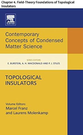 Full Download Topological Insulators: Chapter 4. Field-Theory Foundations of Topological Insulators (Contemporary Concepts of Condensed Matter Science) - Xiao-Liang Qi file in PDF