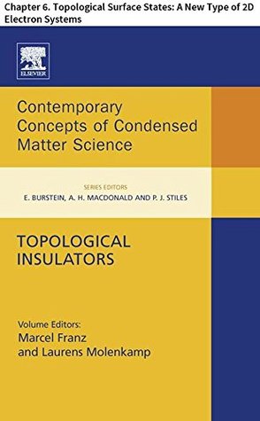 Read Topological Insulators: Chapter 6. Topological Surface States: A New Type of 2D Electron Systems (Contemporary Concepts of Condensed Matter Science) - M. Zahid Hasan file in ePub