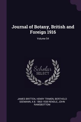 Read Online Journal of Botany, British and Foreign 1916; Volume 54 - James Britten file in PDF
