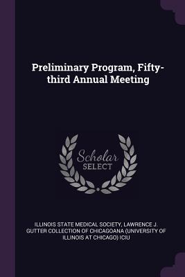 Read Online Preliminary Program, Fifty-Third Annual Meeting - Illinois State Medical Society file in PDF