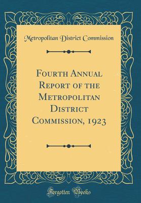 Full Download Fourth Annual Report of the Metropolitan District Commission, 1923 (Classic Reprint) - Metropolitan District Commission file in ePub