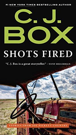 Read Online Shots Fired: Stories from Joe Pickett Country - C.J. Box file in ePub