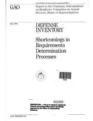 Read Online Defense Inventory: Shortcomings in Requirements Determination Processes - United States General Accountability Office file in ePub