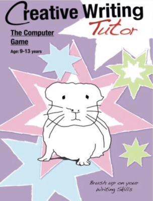 Full Download The Computer Game: Brush Up on Your Writing Skills (Creative Writing Tutor) (9-13) - Sally Jones file in PDF