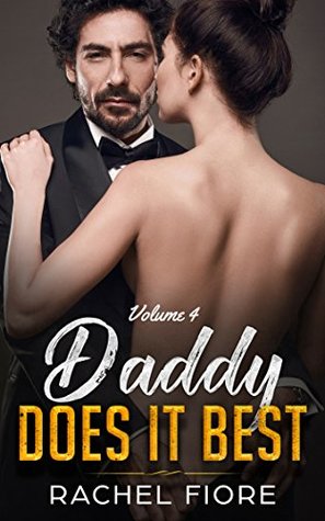 Download Daddy Does It Best Volume 4: Taboo Erotic Step Romance - Rachel Fiore file in ePub