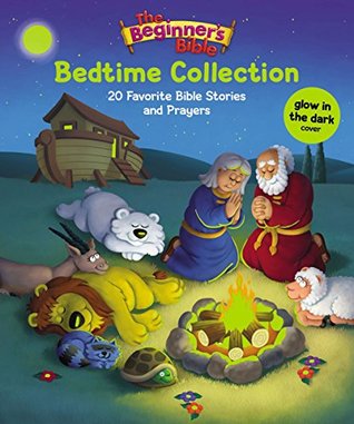 Read The Beginner's Bible Bedtime Collection: 20 Favorite Bible Stories and Prayers - Kelly Pulley file in PDF