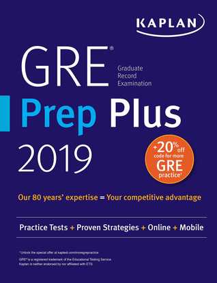 Full Download GRE Prep Plus 2019: Practice Tests   Proven Strategies   Online   Video   Mobile - Kaplan Test Prep | PDF