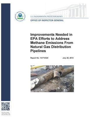 Download Improvements Needed in EPA Efforts to Address Methane Emissions from Natural Gas Distribution Pipelines - U.S. Environmental Protection Agency | ePub