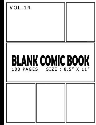 Download Blank Comic Book 100 Pages - Size 8.5 X 11 Volume 14: 100 Pages, for Beginner Artist, Drawing Your Own Comics, Make Your Own Comic Book, Comic Panel, Idea and Design Sketchbook - Lucas Dresner | PDF