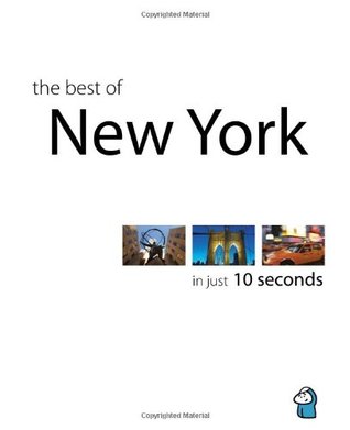 Download The Best of New York in Just 10 Seconds, 2010 Edition - Blair Robert file in PDF