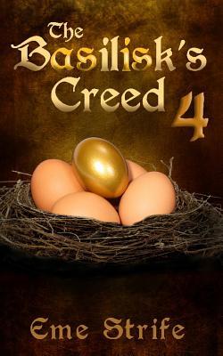 Full Download The Basilisk's Creed: Volume Four (the Basilisk's Creed #1): - Eme Strife file in ePub
