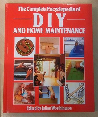 Download The Complete Encyclopedia of DIY and Home Maintenance - Julian Worthington file in ePub