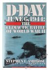 Full Download D-Day June 6, 1944:Climactic Battle of World War II - Stephen E. Ambrose | ePub