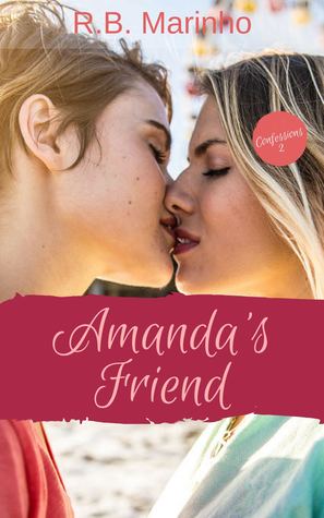 Read Amanda's Friend: GIrl on Girl (Confessions, #2) - R.B. Marinho file in ePub