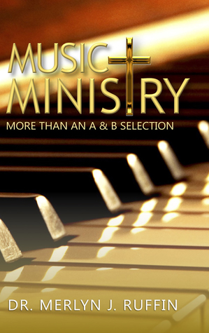 Download Music Ministry: More Than an A and B Selection - Merlyn J. Ruffin file in ePub