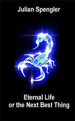 Read Online Eternal Life or the Next Best Thing (Chronicle of a Damned Town Book 4) - Julian Spengler file in ePub