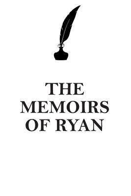 Download THE MEMOIRS OF RYAN AFFIRMATIONS WORKBOOK Positive Affirmations Workbook Includes: Mentoring Questions, Guidance, Supporting You - Affirmations World | ePub