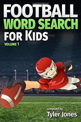 Full Download Football Word Search for Kids: Puzzles for fans of all the NFL teams! - Tyler Jones | ePub