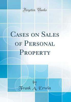 Download Cases on Sales of Personal Property (Classic Reprint) - Frank Alexander Erwin file in ePub