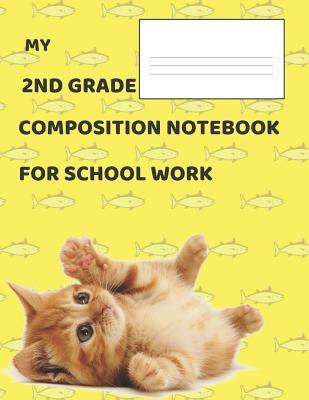 Download My 2nd Grade Composition Notebook for School Work: Journal for Notes: Wide-Ruled Notepad, 120-Page, Lined, 8.5 X 11 in (21.6 X 27.9 CM) - Jb Books file in ePub