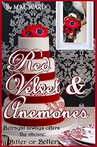 Full Download Red Velvet and Anemones (Pagosa Cliffs Book 2) - M.M. Ward file in PDF