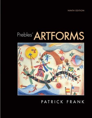 Read Online Prebles' Artforms Value Package (includes Art History Interactive CD- Dual Platform (PC and MAC)) - Patrick L. Frank file in ePub