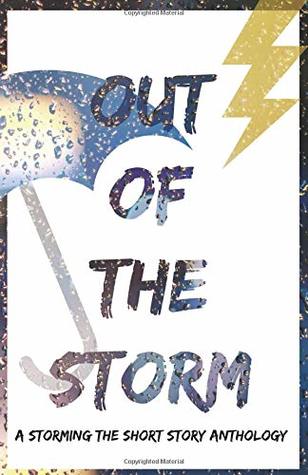 Download Out of the Storm: A Storming the Short Story Anthology - Linda Kozar file in ePub