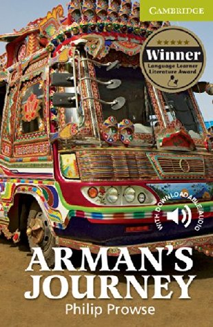 Read Online Arman's Journey Starter/A1 Kindle eBook (Cambridge English Readers) - Phillip Prowse | ePub