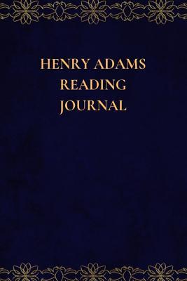 Download Henry Adams Reading Journal: A Summary Journal and Reading Log Journal for Henry Adams Lovers - Jane April file in ePub