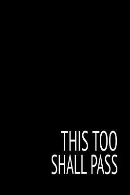 Read This Too Shall Pass: Blank Lined Notebook and Funny Journal Gag Gift for Coworkers and Colleagues (Black Cover) -  file in ePub