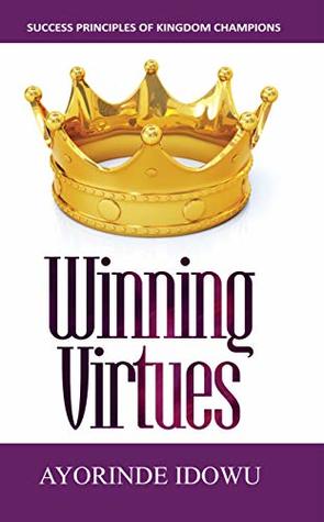 Download Winning Virtues: Success Principles of Kingdom Champions - Ayorinde Idowu file in ePub