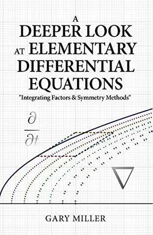 Read A Deeper Look at Elementary Differential Equations - Gary Miller | ePub