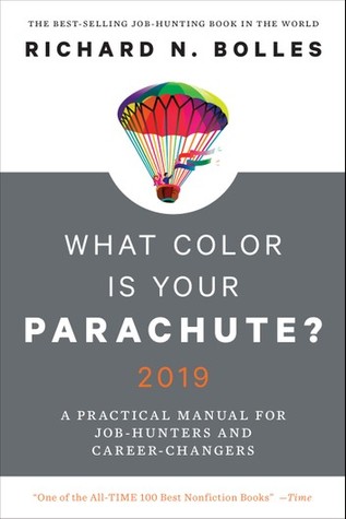 Read Online What Color Is Your Parachute? 2019 A Practical Manual for Job-Hunters and Career-Changers - Richard Nelson Bolles file in ePub