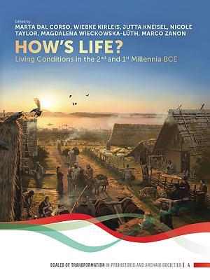 Download How's Life?: Living Conditions in the 2nd and 1st Millennia Bce - Marta Dal Corso | ePub