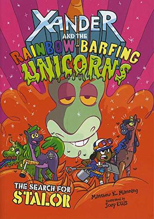 Download The Search for Stalor (Xander and the Rainbow-Barfing Unicorns) - Matthew K. Manning | ePub