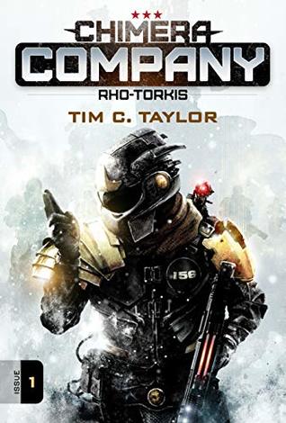 Read Online Chimera Company: Rho-Torkis. Issue 1.: A sci-fi adventure serial - Tim C. Taylor file in PDF