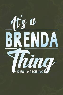 Download It's a Brenda Thing You Wouldn't Understand: First Name Funny Sayings Personalized Customized Names Women Girl Mother's Day Gift Notebook Journal -  | PDF