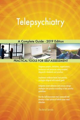 Read Telepsychiatry A Complete Guide - 2019 Edition - Gerardus Blokdyk file in ePub