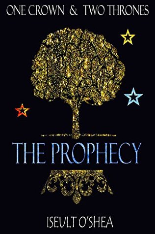 Download The Prophecy (One Crown & Two Thrones Book 1) - Iseult O'Shea file in ePub